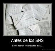 Antes de los SMS - Éstos fueron los mejores días...