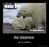 Así estamos  - por la mañana