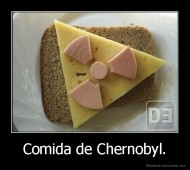 Comida de Chernobyl. - 