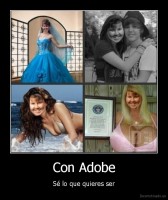 Con Adobe - Sé lo que quieres ser