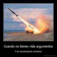 Cuando no tienen más argumentos - Y la conversación continua