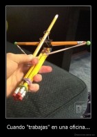 Cuando "trabajas" en una oficina... - 