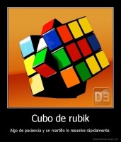 Cubo de rubik - Algo de paciencia y un martillo lo resuelve rápidamente.