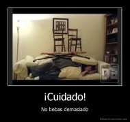 ¡Cuidado! - No bebas demasiado