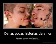 De las pocas historias de amor - Peores que Crepúsculo...