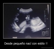 Desde pequeño nací con estilo !!   - 