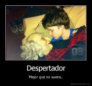 Despertador - Mejor que no suene..