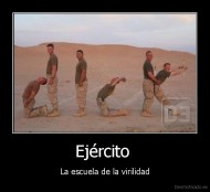 Ejército  - La escuela de la virilidad