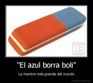 "El azul borra boli" - La mentira más grande del mundo