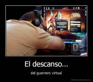El descanso... - del guerrero virtual