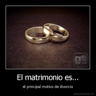 El matrimonio es... - el principal motivo de divorcio