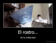 El rostro... - de la infelicidad