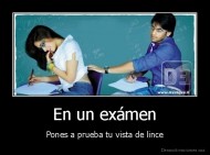 En un exámen - Pones a prueba tu vista de lince