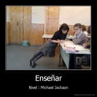 Enseñar - Nivel : Michael Jackson