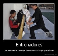 Entrenadores - Una persona que tiene que demostrar todo lo que puede hacer