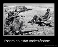 Espero no estar molestándoos... - 