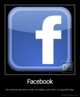 Facebook - Para algunas personas es sólo una página, para otros, su segundo hogar
