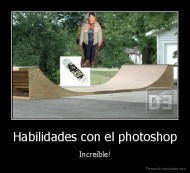 Habilidades con el photoshop - Increíble!