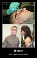 Hipster - Nivel : tonto como las piedras