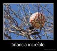 Infancia increíble. - 