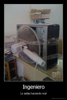 Ingeniero - Lo estás haciendo mal