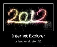 Internet Explorer - Le desea un feliz año 2012.