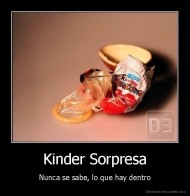 Kinder Sorpresa - Nunca se sabe, lo que hay dentro