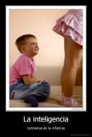 La inteligencia - comienza en la infancia