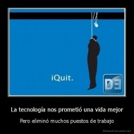 La tecnología nos prometió una vida mejor - Pero eliminó muchos puestos de trabajo