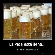 La vida está llena... - de cosas importantes