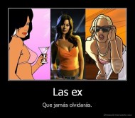 Las ex - Que jamás olvidarás.