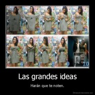 Las grandes ideas - Harán que te noten.