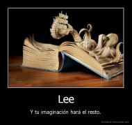 Lee - Y tu imaginación hará el resto.