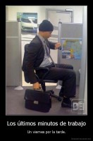 Los últimos minutos de trabajo - Un viernes por la tarde.