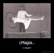 ¿Magia.. - o viagra?