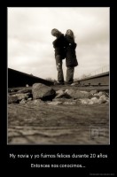 My novia y yo fuimos felices durante 20 años - Entonces nos conocimos...