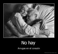 No hay  - Arrugas en el corazón