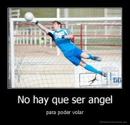 No hay que ser angel - para poder volar