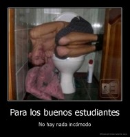 Para los buenos estudiantes - No hay nada incómodo