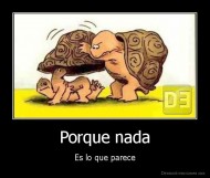 Porque nada - Es lo que parece