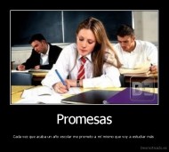 Promesas - Cada vez que acaba un año escolar me prometo a mí mismo que voy a estudiar más 