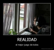 REALIDAD - el mejor juego de todos