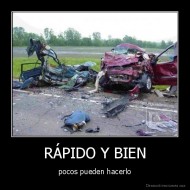 RÁPIDO Y BIEN - pocos pueden hacerlo