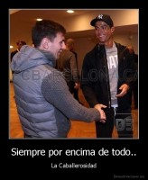 Siempre por encima de todo.. - La Caballerosidad