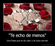 "Te echo de menos" - Una frase que te da calor y te hace sonreír.