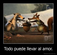 Todo puede llevar al amor. - 