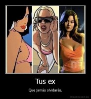 Tus ex - Que jamás olvidarás.
