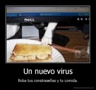 Un nuevo virus - Roba tus constraseñas y tu comida.