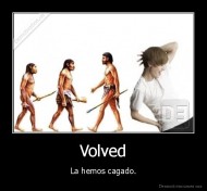 Volved - La hemos cagado.