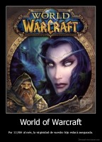 World of Warcraft - Por 12,90€ al més, la virginidad de vuestro hijo estará asegurada.